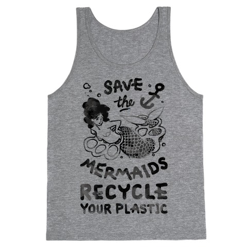 Save The Mermaids Recycle Your Plastic Tank Top