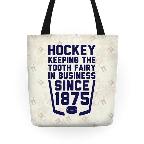 Hockey: Keeping The Tooth Fairy In Business Tote
