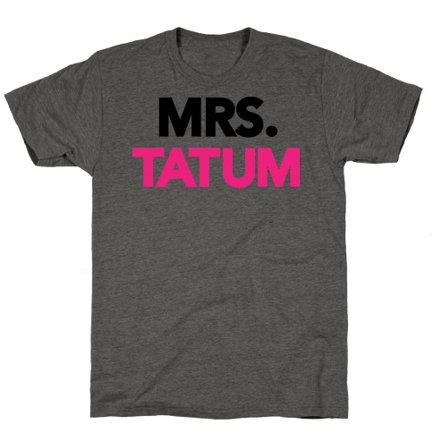 Mrs. Tatum T-Shirt