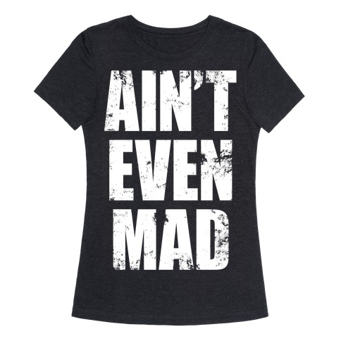 dont be mad shirt