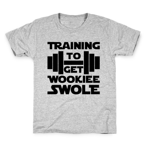 Training To Get Wookie Swole Kids T-Shirt