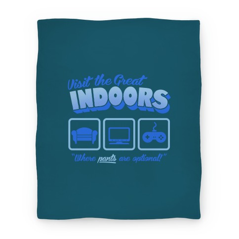 Visit The Great Indoors! Blanket
