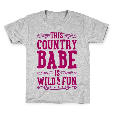 This Country Babe Is Wild and Fun Kids T-Shirt