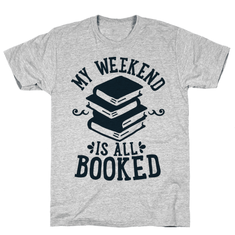 belle my weekend is booked shirt