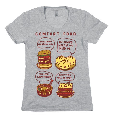 Comfort Food Womens T-Shirt