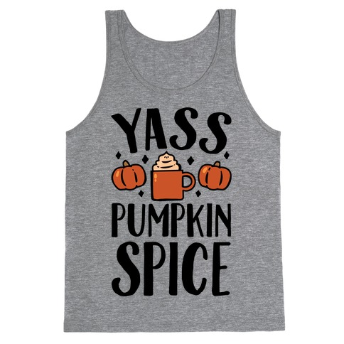 Yass Pumpkin Spice Tank Top