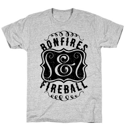 Bonfires And Fireball T-Shirt