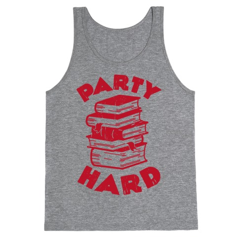 Party Hard (Books) Tank Top