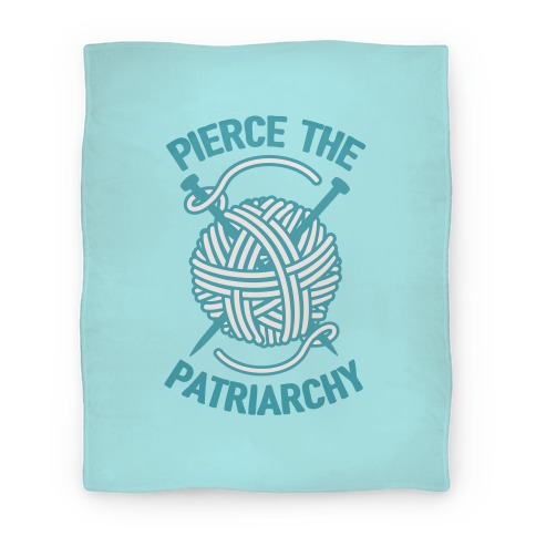 Pierce The Patriarchy Blanket