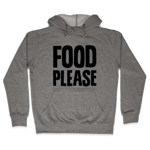 Food Please Hooded Sweatshirt