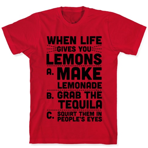 SHIRT MEN - When life gives you Lemons - TakeShots