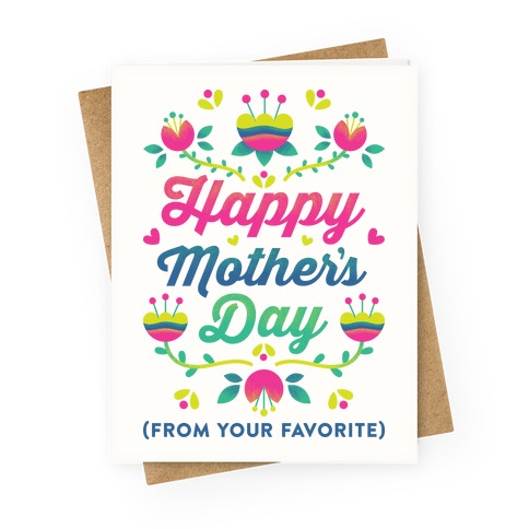 Happy Mother's Day (From Your Favorite) Greeting Card