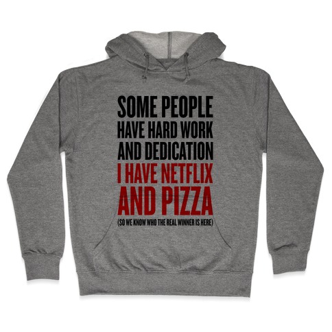 Netflix And Pizza Hooded Sweatshirt