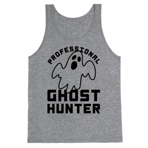 Professional Ghost Hunter Tank Top
