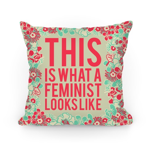 This Is What A Feminist Looks Like Pillow