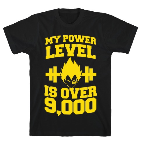 My Power Level is Over 9,000 T-Shirt