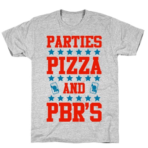 Pizza Parties and PBRs T-Shirt