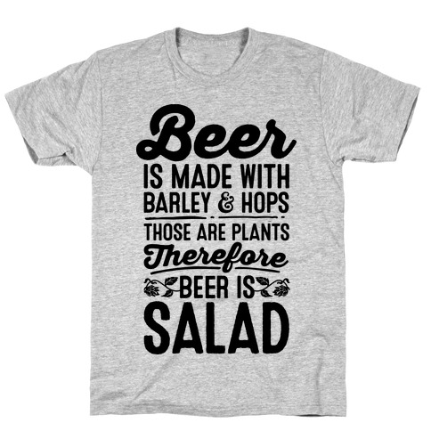 Beer is Salad T-Shirt