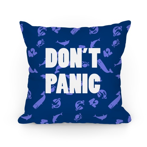 Don't Panic Pillow Pillow
