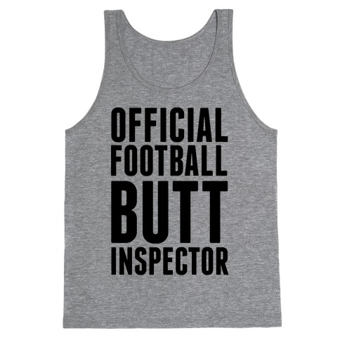Official Football Butt Inspector Tank Top