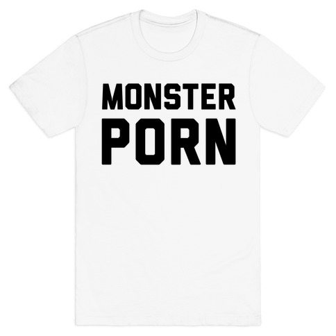 Monster Porn T-Shirt