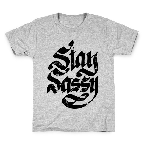 Stay Sassy Kids T-Shirt