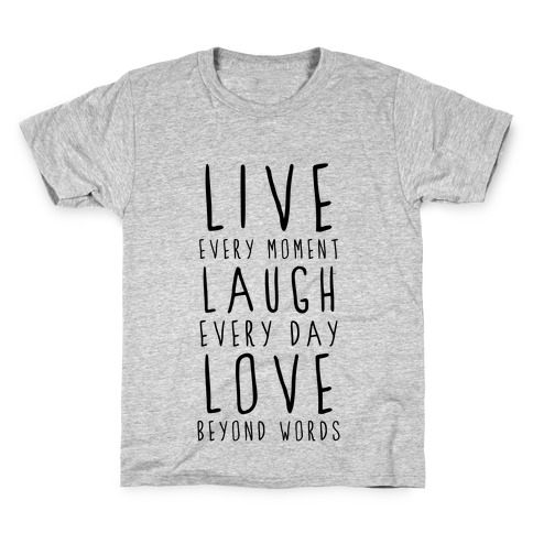 Live, Laugh, Love Kids T-Shirt