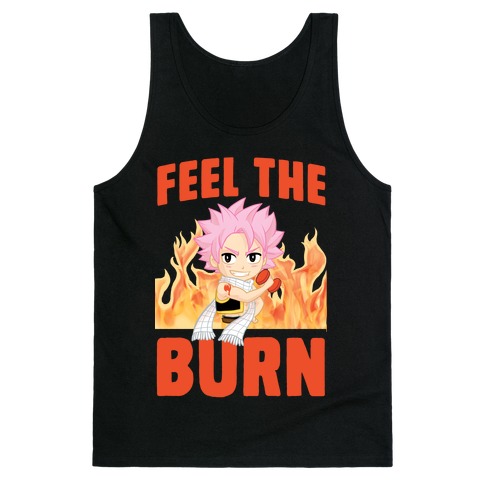 Feel the Burn (Natsu) Tank Top