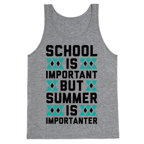 Summer Is Importanter Tank Top
