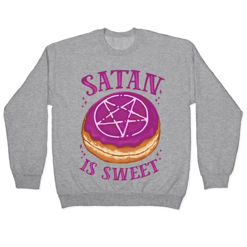 Satan is Sweet Pullover