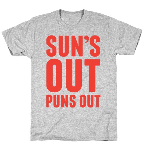 suns out puns out shirt