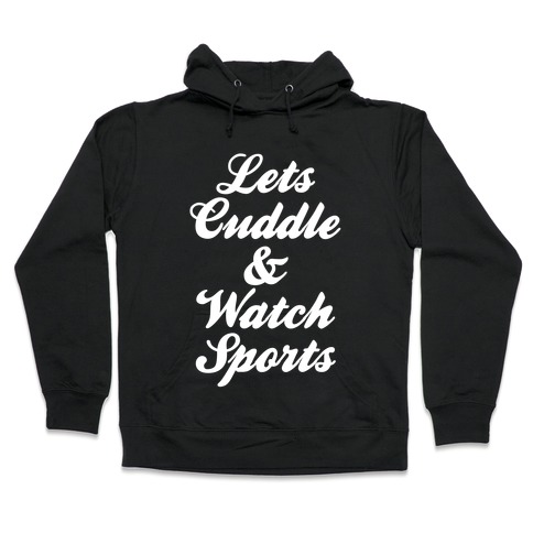 Cuddle & Sports Hooded Sweatshirt