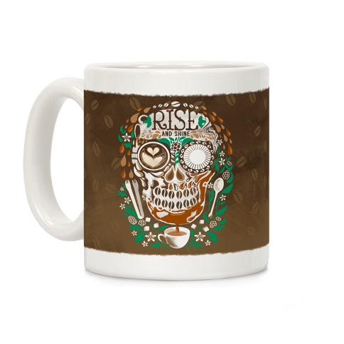 Rise and Shine Coffee Skull Coffee Mug