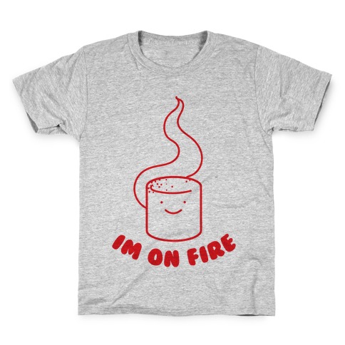 I'm On Fire Kids T-Shirt