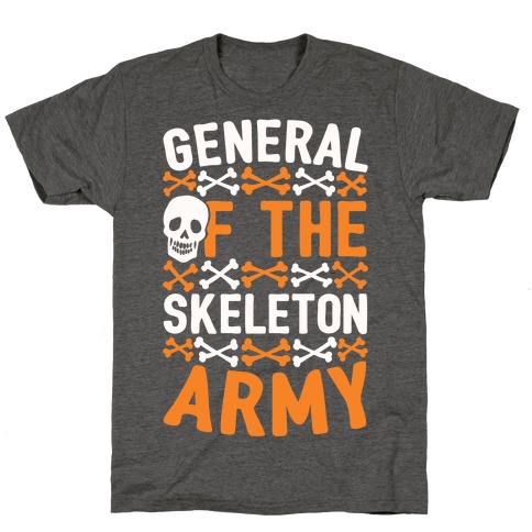 General Of The Skeleton Army T-Shirt