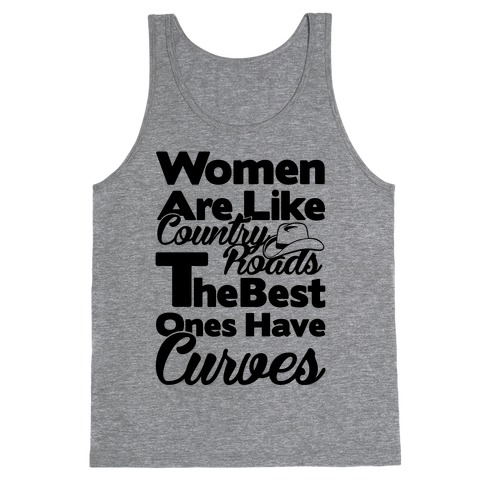 Women Are Like Country Roads Tank Top