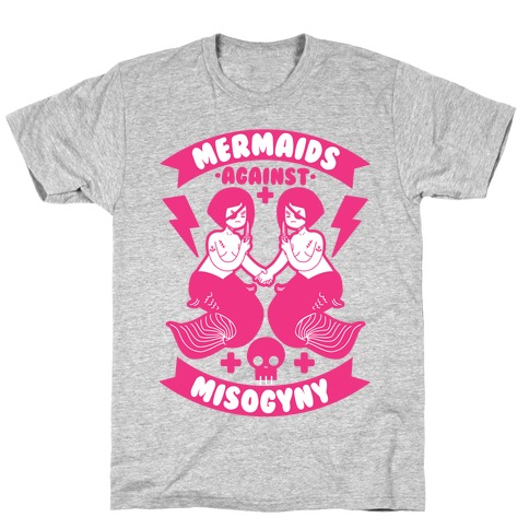 Mermaids Against Misogyny T-Shirt