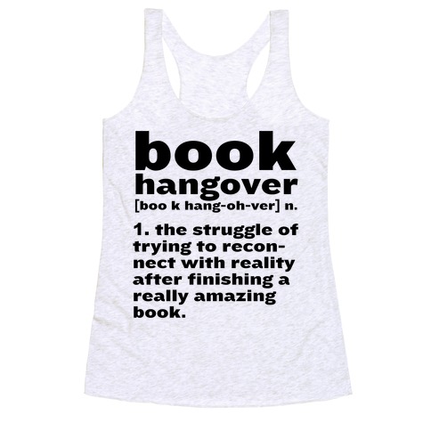 Book Hangover Definition Racerback Tank Tops | LookHUMAN