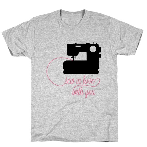 Sew In Love T-Shirt