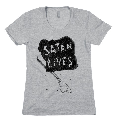 Satanic Toast, Satan Lives Breakfast Womens T-Shirt