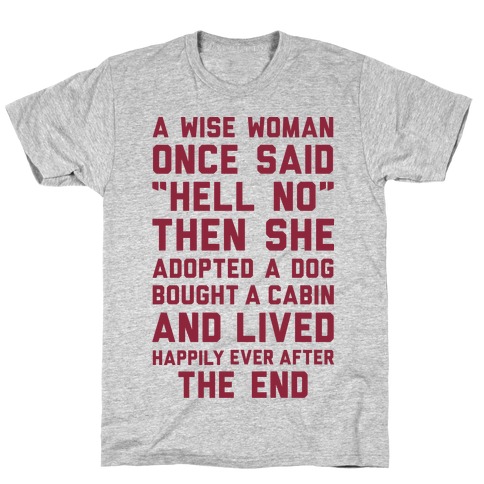 A Wise Woman Once Said Hell No T-Shirt