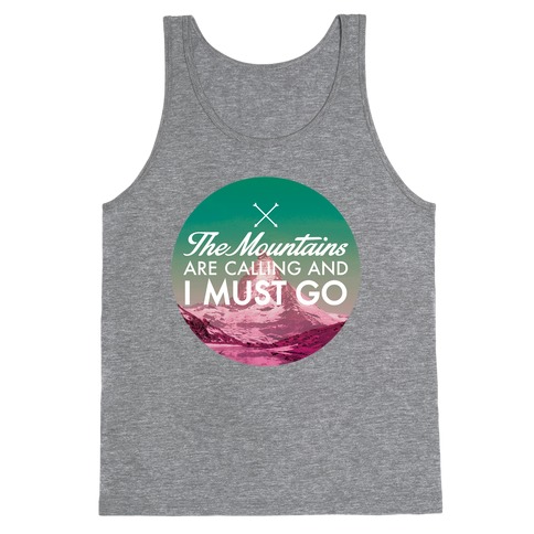 The Mountains Are Calling Tank Top