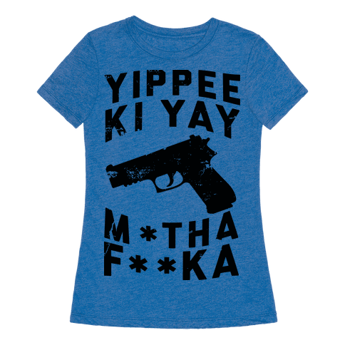 yippee ki yay t shirt