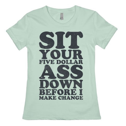 Five Dollar Ass (athletic tee) T-Shirts 