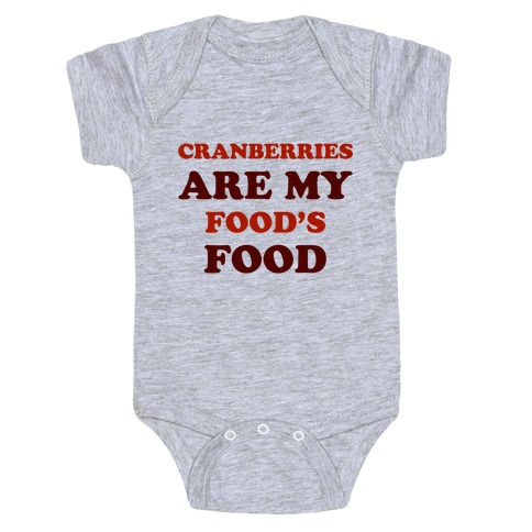 Cranberries Are My Food's Food Baby One-Piece