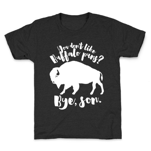 Buffalo Puns Kids T-Shirt