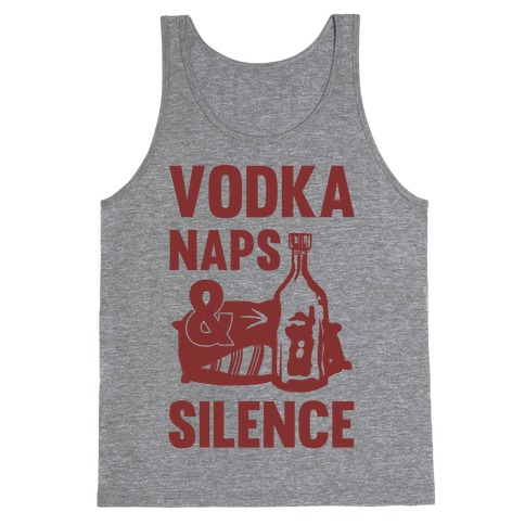 Vodka Naps And Silence Tank Top