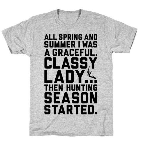 Then Hunting Season Started T-Shirt