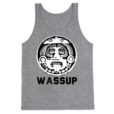 WASSUP (mayan calander) Tank Top