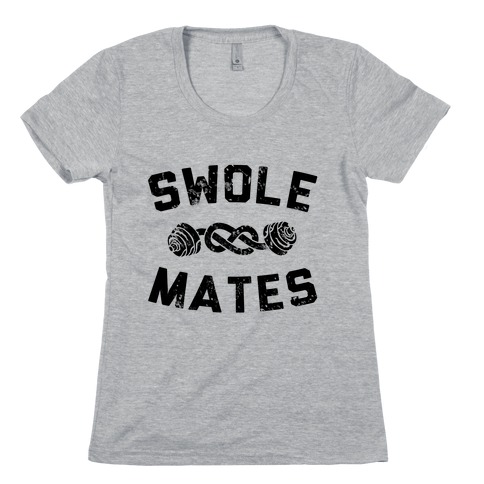 SWOLE MATES FOREVER Womens T-Shirt